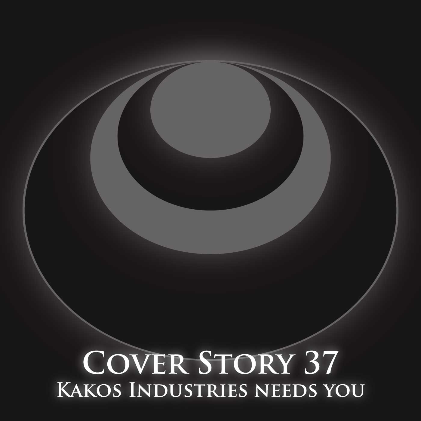 CS37 – Kakos Industries Needs You