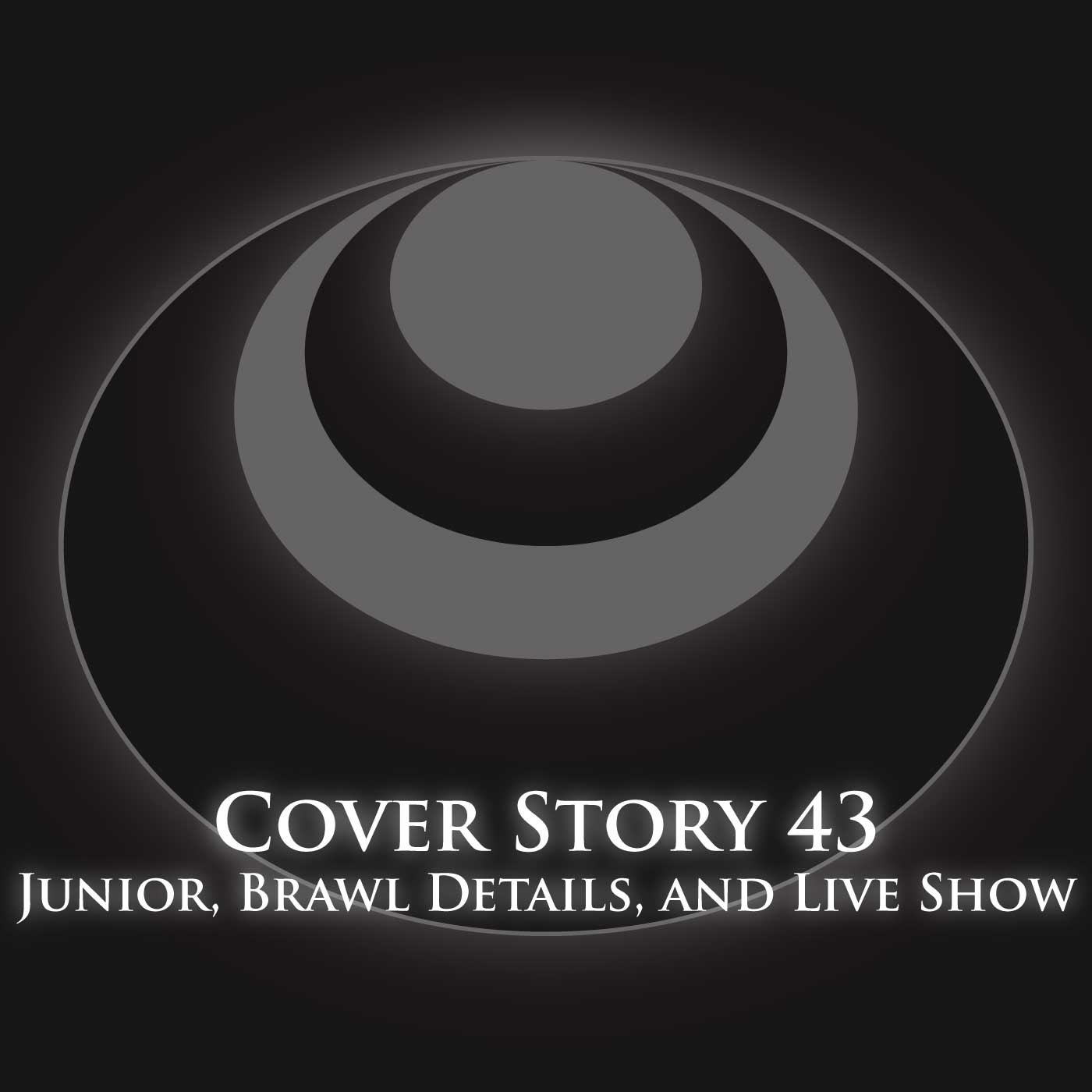 CS43 – Junior, Brawl Details, Live Show