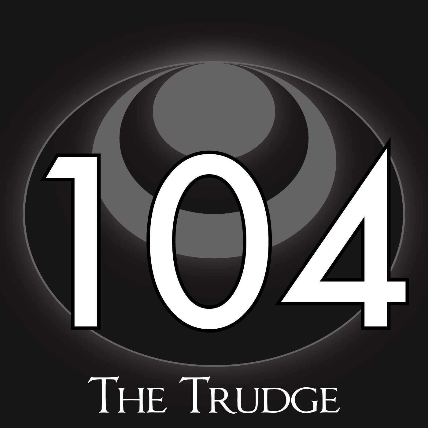 104 – The Trudge