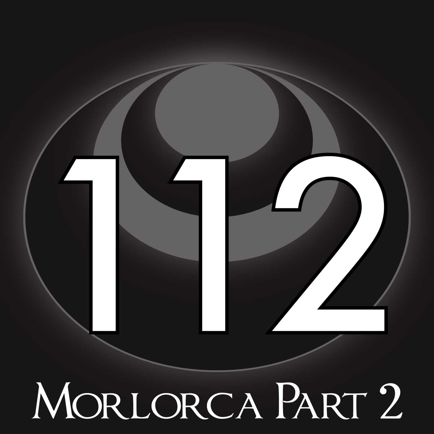 112 – Morlorca Part 2