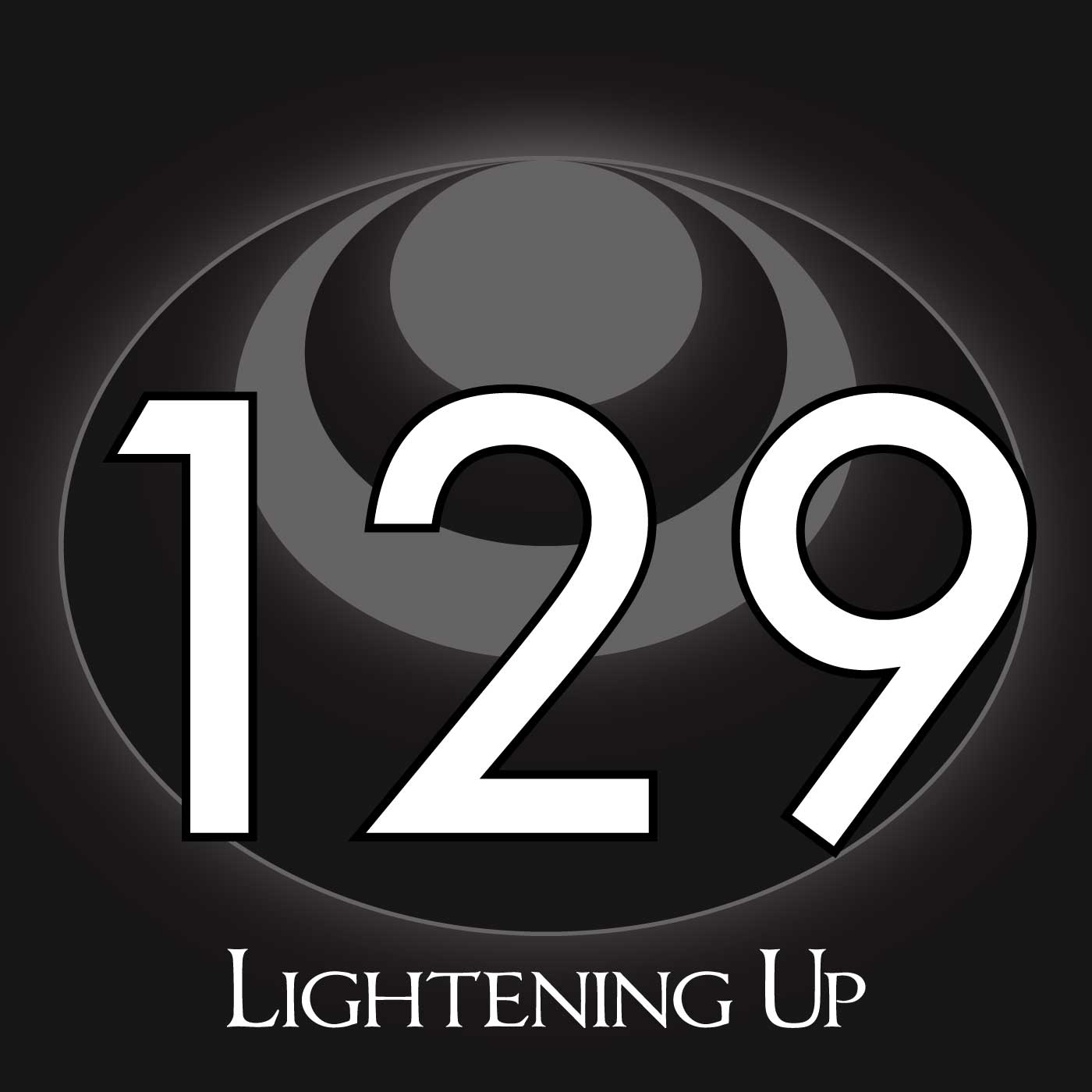 129 – Lightening Up