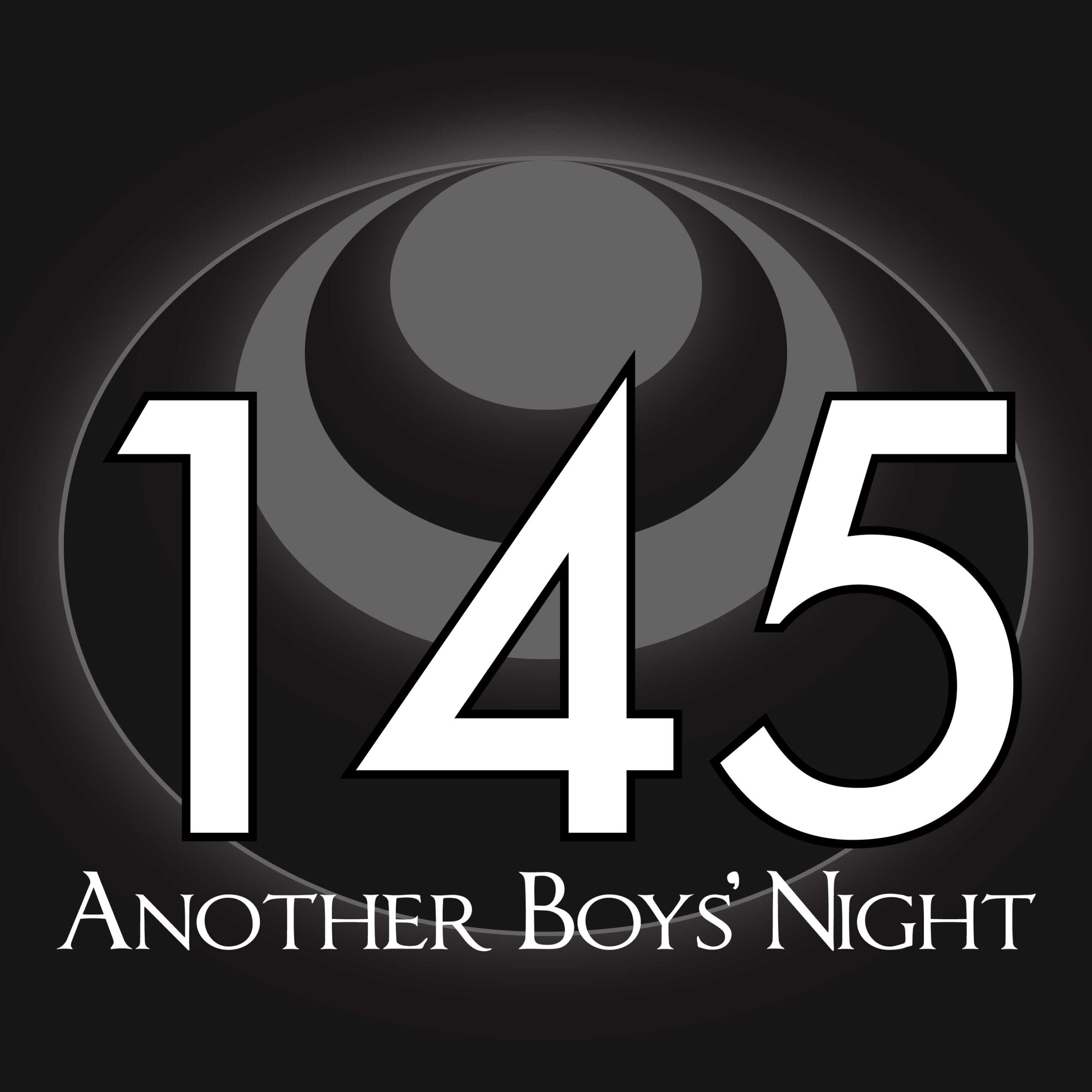 145 – Another Boys’ Night