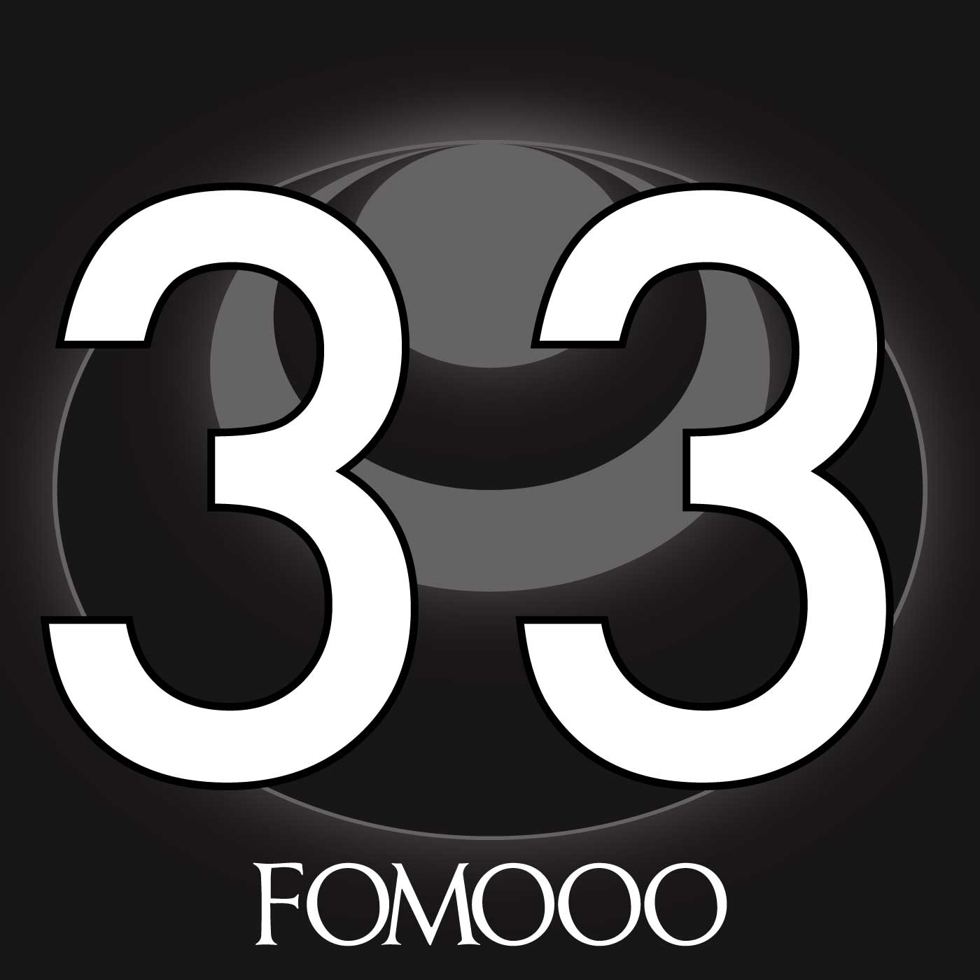 33 – FOMOOO