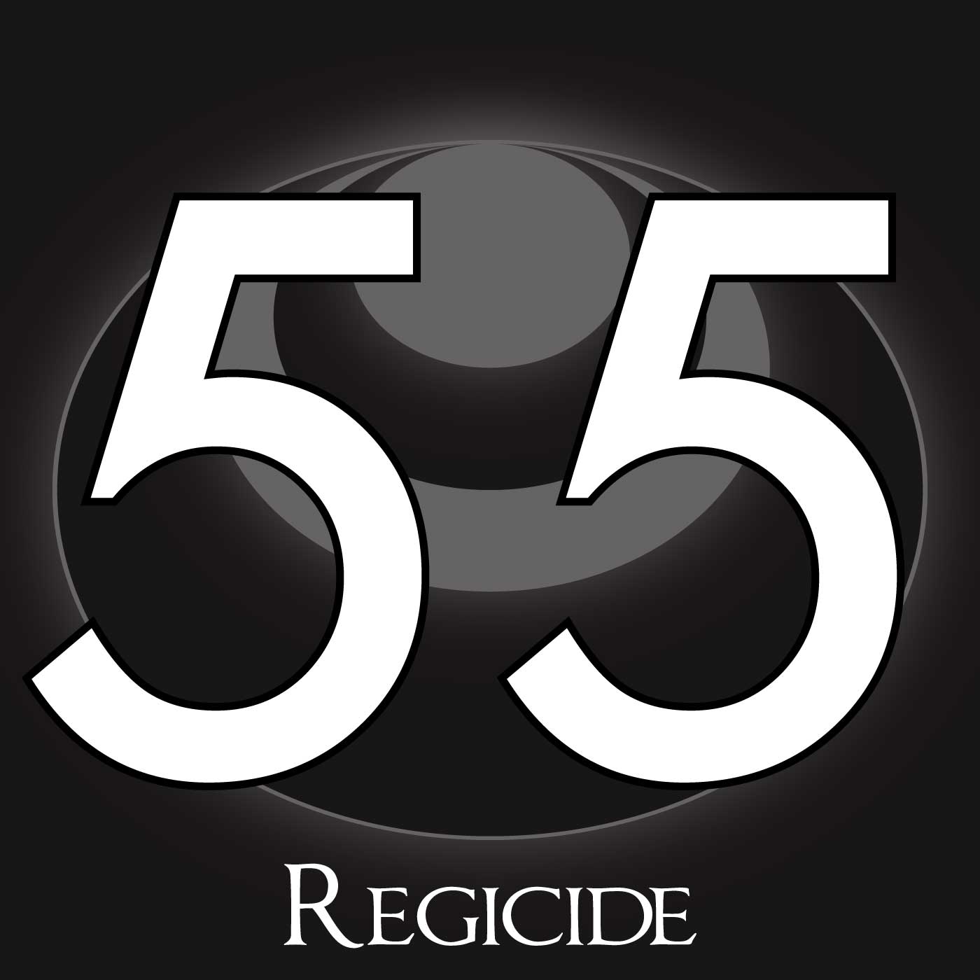 55 – Regicide