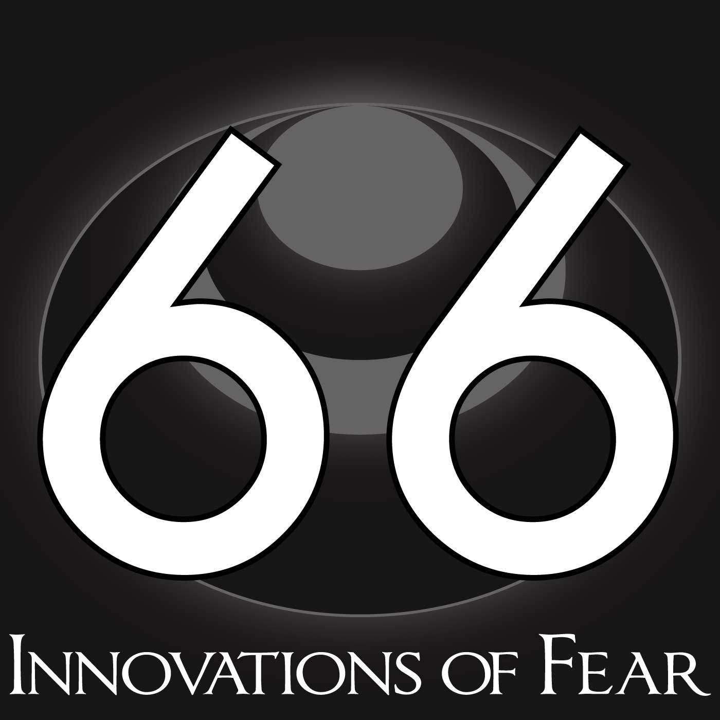 66 – Innovations of Fear