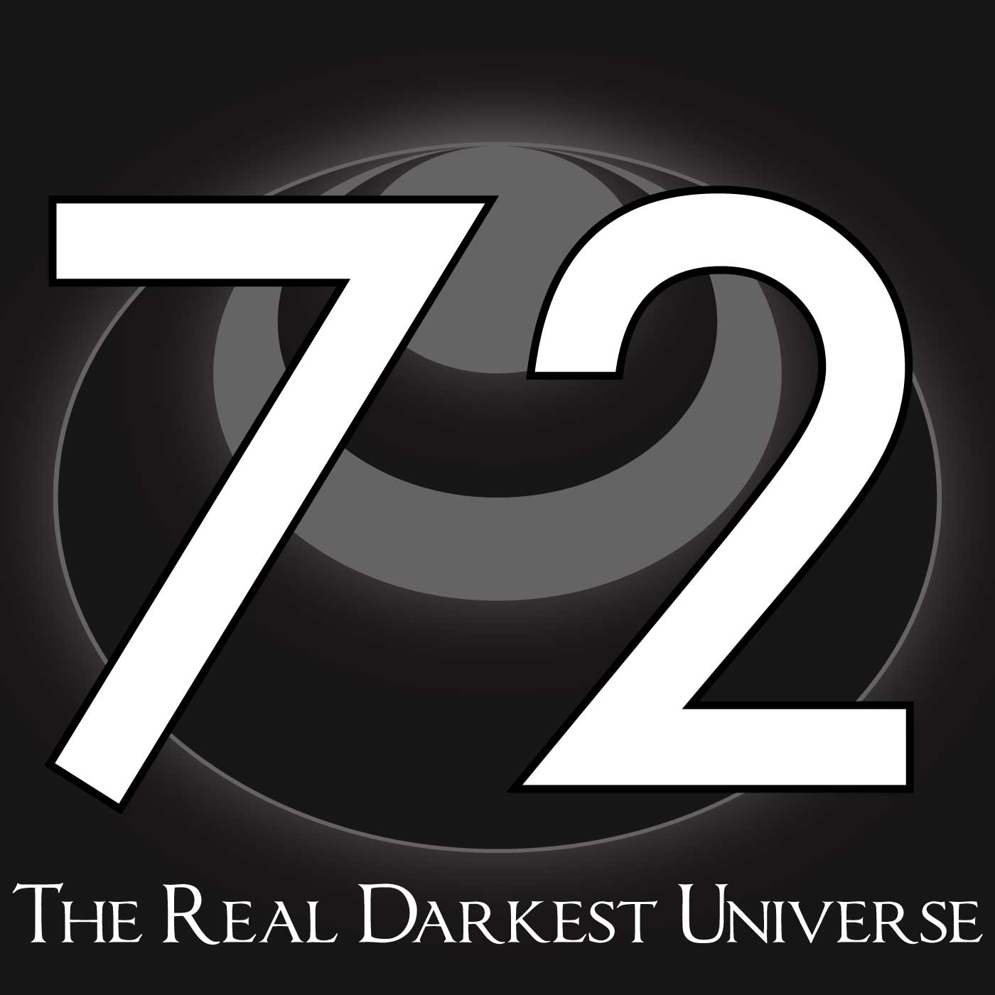 72 – The Real Darkest Universe