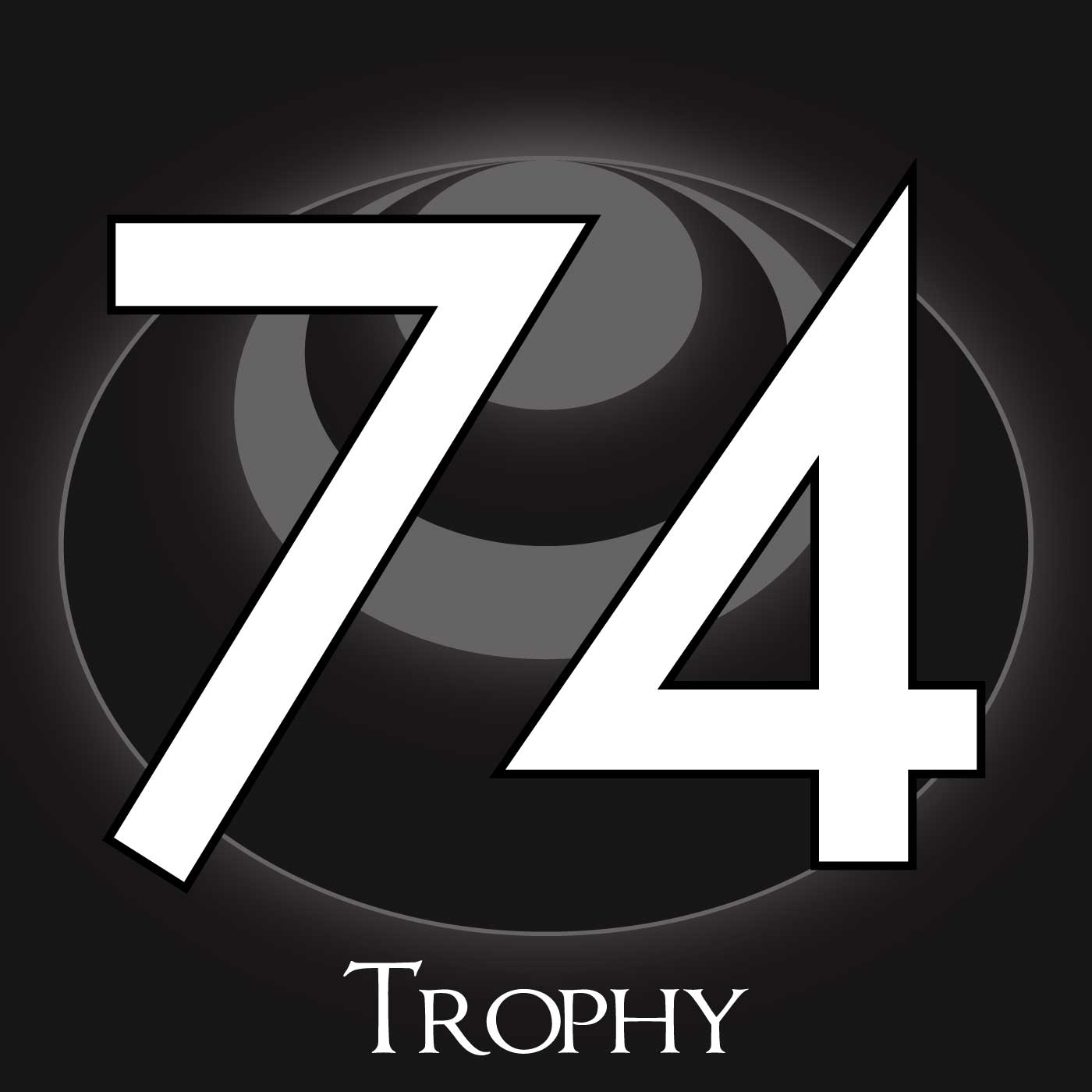 74 – Trophy