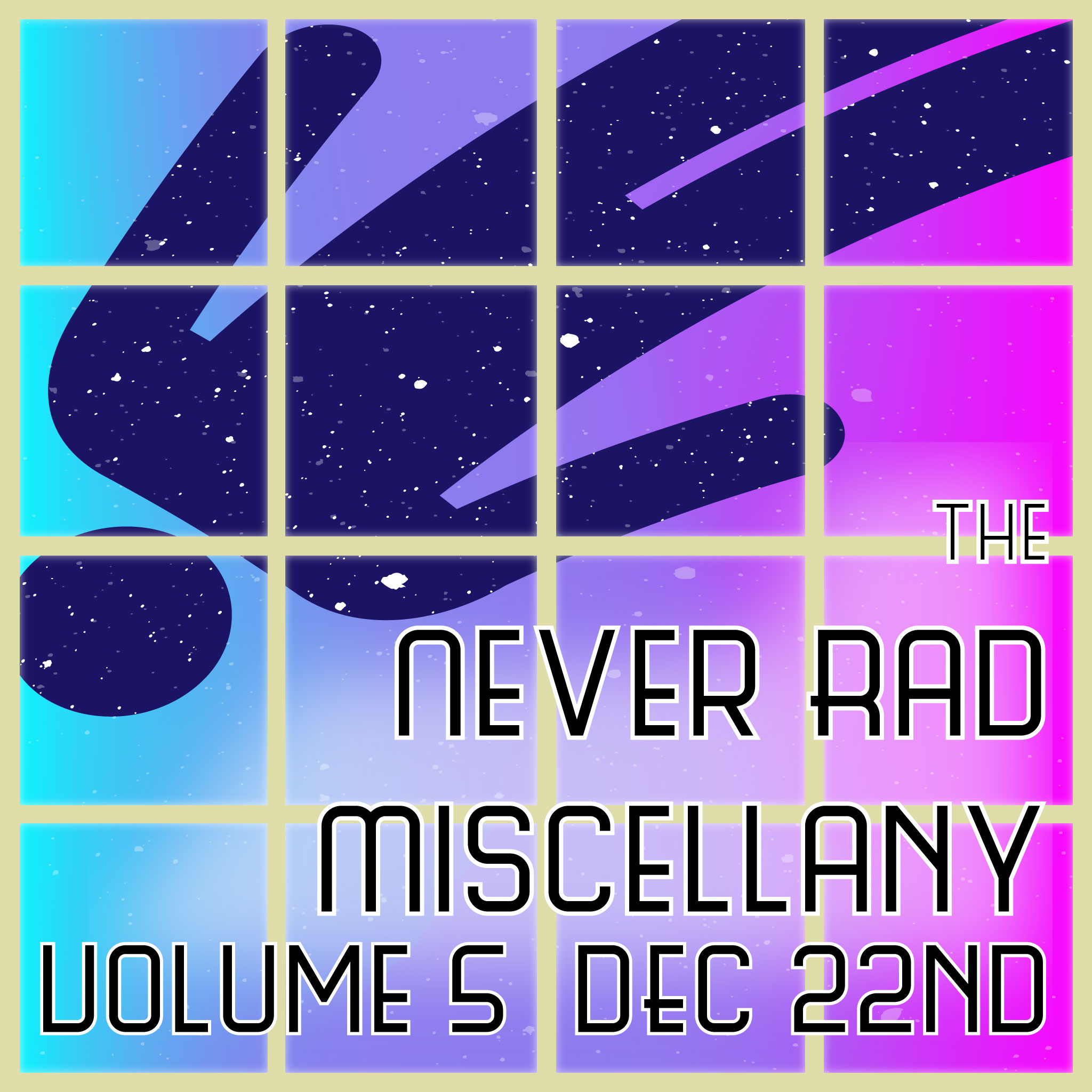 Never Rad Volume 5 Announcement